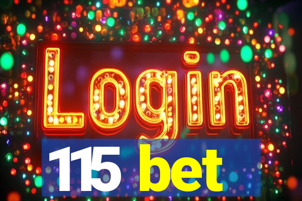 115 bet
